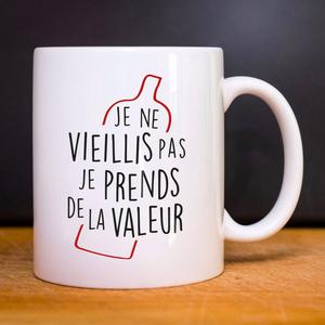 Mug Je Ne Vieillis Pas Je Prends De La Valeur - Blanc - Taille TU