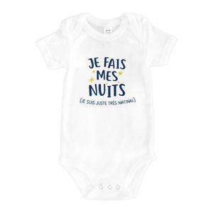 Body - Je Fais Mes Nuits (je Suis Juste Très Matinal) - Blanc - Taille 12/18 mois