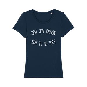 T-shirt Femme - Soit J'ai Raison Soit Tu As Tort - Navy - Taille XL