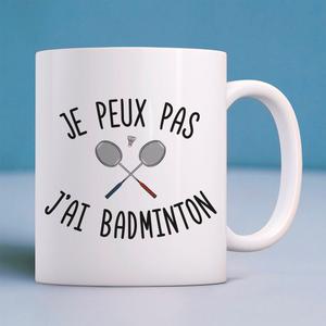 Mug Je Peux Pas J'ai Badminton - Blanc - Taille TU