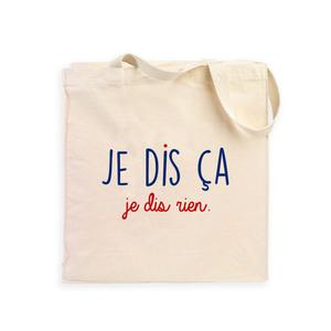 Totebag Je Dis Ça Je Dis Rien - Naturel - Taille TU