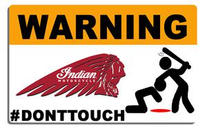 Sticker WARNING, DONT TOUCH !! INDIAN