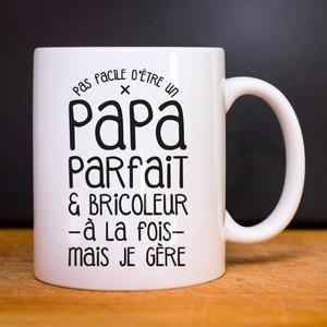 Mug Pas Facile D'être Un Papa Parfait & Bricoleur À La Fois Mais Je Gère - Blanc - Taille TU