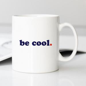 Mug Be Cool - Blanc - Taille TU