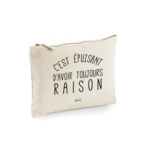 Trousse C Est Epuisant D Avoir Toujours Raison - Naturel - Taille TU