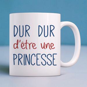 Mug Dur Dur D'être Une Princesse - Blanc - Taille TU